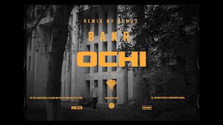Bakr - Очи Almaz Remix