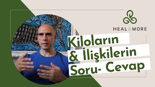 Kiloların ve İlişkilerin Soru-Cevap
