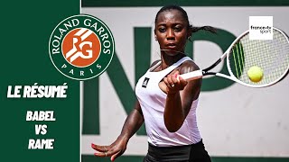 Roland-Garros 2022 : Babel vs Rame - Le résumé