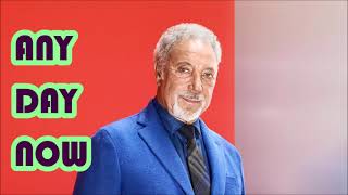 Watch Tom Jones Any Day Now video