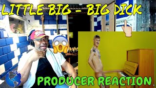 LITTLE BIG   BIG DICK - Producer Reaction