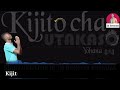 KIJITO CHA UTAKASO | TENZI ZA ROHONI wimbo namba 157 (Official Lyrics)
