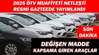 Son Daki̇ka2025 Ötv Muafi̇yet Netleşti̇ İşte Deği̇şen Maddehangi̇ Araçlar Muaf Olacak