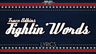 Watch Trace Adkins Fightin Words video