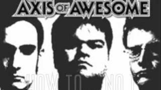 Watch Axis Of Awesome How To video