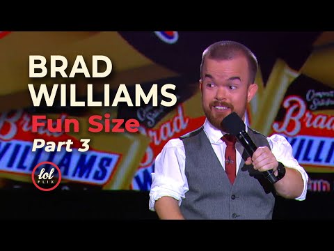 Brad Williams Fun Size • Part 3 | LOLflix