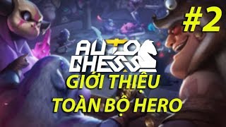 Autochess Mobile Giới Thiệu Toàn Bộ Hero Autochess Trên Phiên Bản Mobile