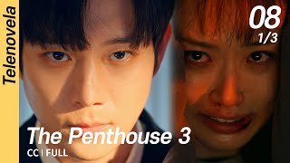 [Multi-Sub/FULL] The Penthouse 3 EP08 (1/3) | 펜트하우스3