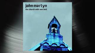 Watch John Martyn Gods Song video