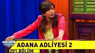 Güldür Güldür Show 201.Bölüm - Adana Adliyesi 2