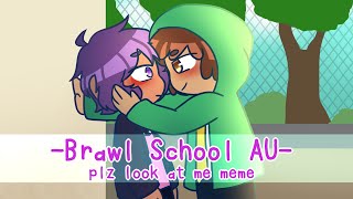 [BRAWL SCHOOL AU] Plz Look At Me Meme // LEONDY
