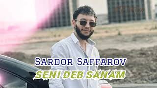 Sardor Saffarov- Seni Deb Sanam Official Remix