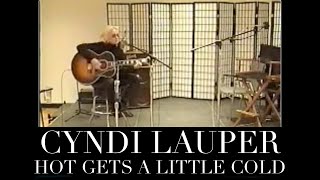 Watch Cyndi Lauper Hot Gets A Little Cold video
