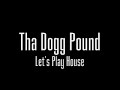 Tha Dogg Pound - Let