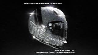 Tiësto - Chills (La Hills) (Feat. A Boogie Wit Da Hoodie) [Slowed Down]