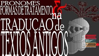 TRADUÇÃO DE TEXTOS ANTIGOS: PRONOMES