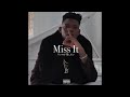 Yung Bleu - Miss It (Audio) [Explicit]