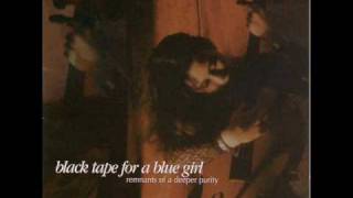 Watch Black Tape For A Blue Girl Fin De Siecle video