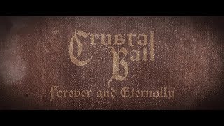 Watch Crystal Ball Forever And Eternally video