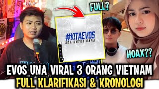 Klarifikasi Evos Una Viral 3 Orang Una 3 Orang Vietnam Viral