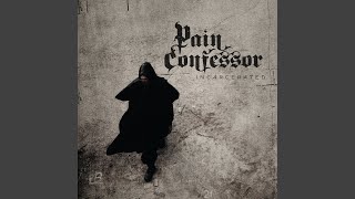 Watch Pain Confessor Tarnished Halo video