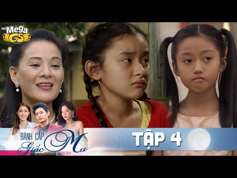 ĐÁNH CẮP GIẤC MƠ TẬP 4 | Phim hay Việt Nam - Hạ Anh, Quốc Huy, Bạch Công Khanh, Quỳnh Hương