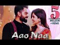 Aao Naa - Video Song | Virat kholi | Anushka Sharma | Armaan Malik Mp3