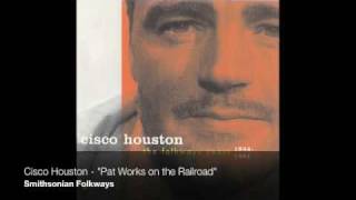 Watch Cisco Houston Pat Works On The Railroad Paddy Works On The Railroad video