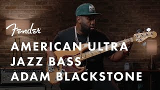 Adam Blackstone Plays The American Ultra Jazz Bass | American Ultra Series | Fender