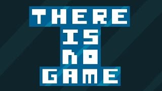 Olmayan Oyun - There Is No Game Türkçe