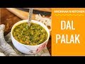 How to Make Dal Palak Recipe by Archana’s Kitchen How to Make Dal Palak Recipe by Archana’s Kitchen