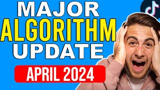 TIKTOK ALGORITHM UPDATE EXPLAINED FOR APRIL 2024 (How To GROW On TikTok in 2024)