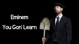 Watch Eminem You Gon Learn feat Royce Da 59  White Gold video