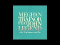Meghan Trainor - Like I'm Gonna Lose You (Audio) ft. John Legend #2 Meghan Trainor - Like I'm Gonna Lose You (Audio) ft. John Legend #2