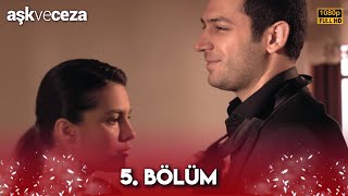 Aşk Ve Ceza 5. Bölüm Full Hd
