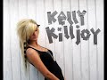Scenelady #9 Kelly Killjoy