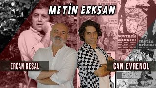 Ercan Kesal ile Metin Erksan Sineması | Can Evrenol 🎬