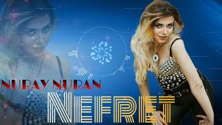 Nuray Nuran - Nefret \\2021 (Remix)