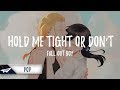 Fall Out Boy - HOLD ME TIGHT OR DON’T (Lyrics / Lyric Video) Mp3