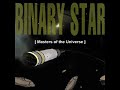 Binary Star - Evolution Of Man