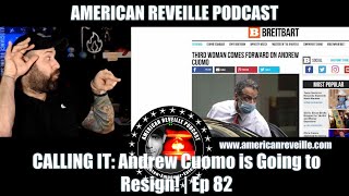 CALLING IT: Andrew Cuomo is Going to Resign! | Ep 82