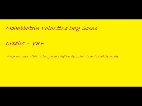 mohabbatein best scene - valentine day.avi