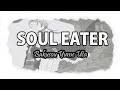 『Bakusou Yume Uta - Diggy-MO'』 |  Soul Eater ED | [Lyrics/Tradução]