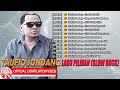 Lagu Pilihan (Slow Rock) - Taufiq Sondang [Official Compilation Video HD]