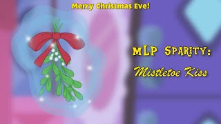 Mlp Sparity: Mistletoe Kiss (Animatic)