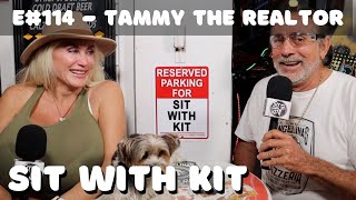 Sit With Kit Episode - Tammy - The Realtor