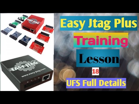 How to read UFS Dump Easy Jtag Plus Training Lesson 18 How to read UFS Dump Easy Jtag Plus Training Lesson 18