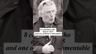 8 Celebrities Who Died In 2025 And One Of Them Is Lamentable