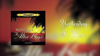 Watch Alter Boys Yesterday Is Here video