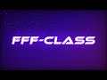 FFF-CLASS - halfawake (prod. bloom)
